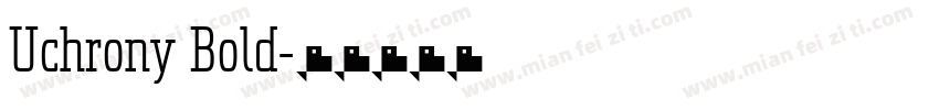 Uchrony Bold字体转换